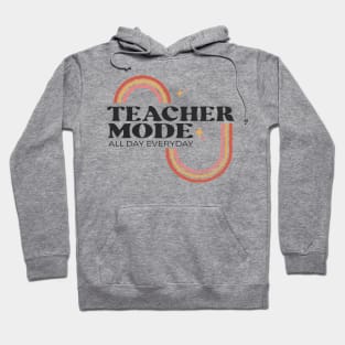 Teacher Mode All Day Everyday Hoodie